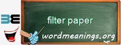 WordMeaning blackboard for filter paper